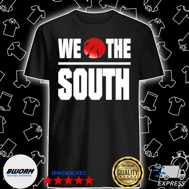 we the south raptors shirt