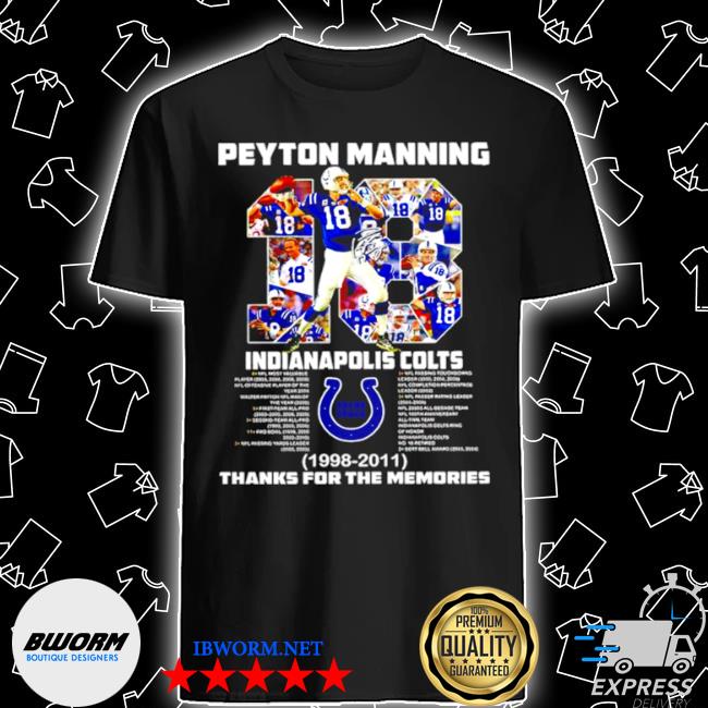 Peyton manning indianapolis colts 1998 2011 thanks for the memories shirt