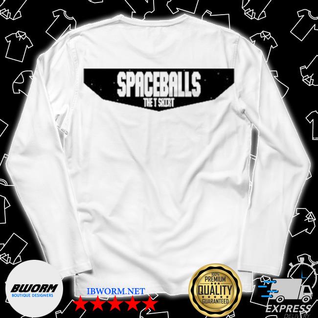 Download Official spaceballs the shirt, hoodie, sweater, long ...