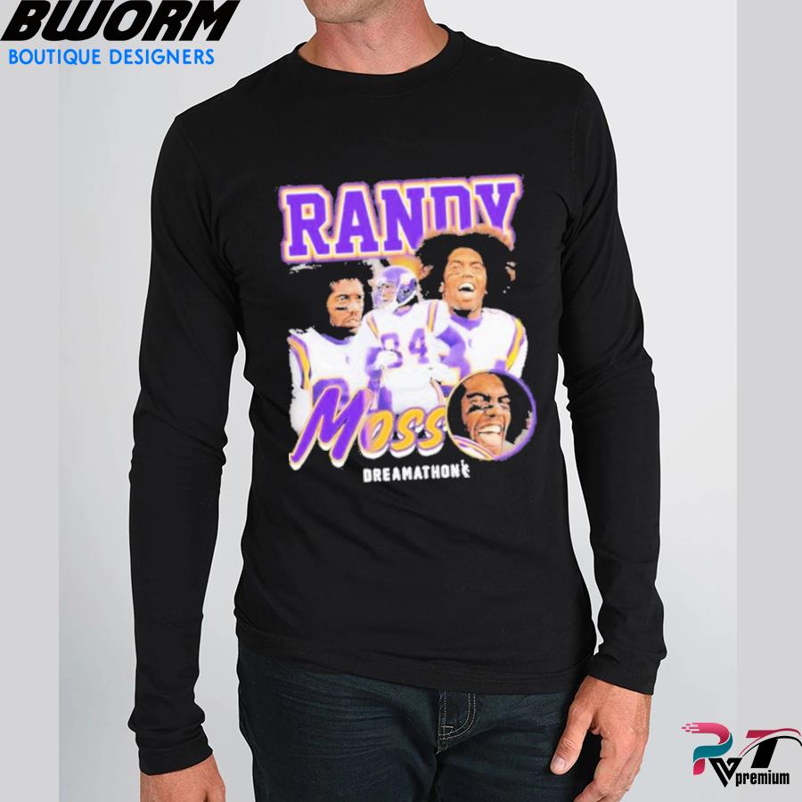 Dreamathon Randy Moss T-Shirt, hoodie, sweater and long sleeve