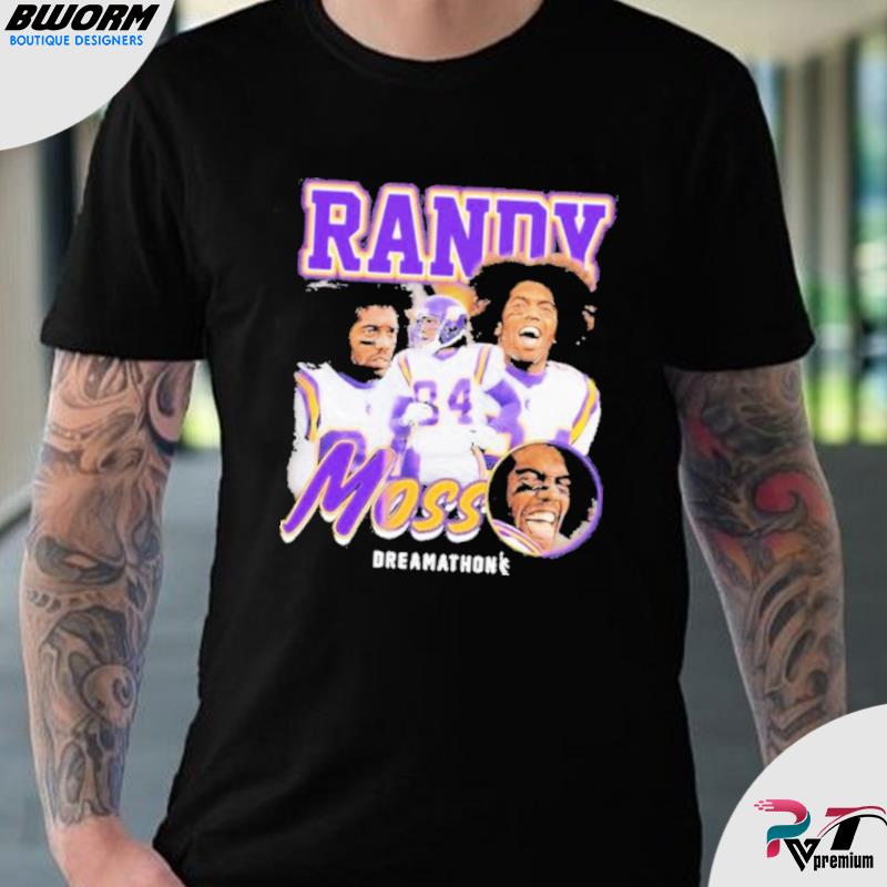 Randy Moss Dreamathon Vintage Shirt, hoodie, sweater, long sleeve and tank  top