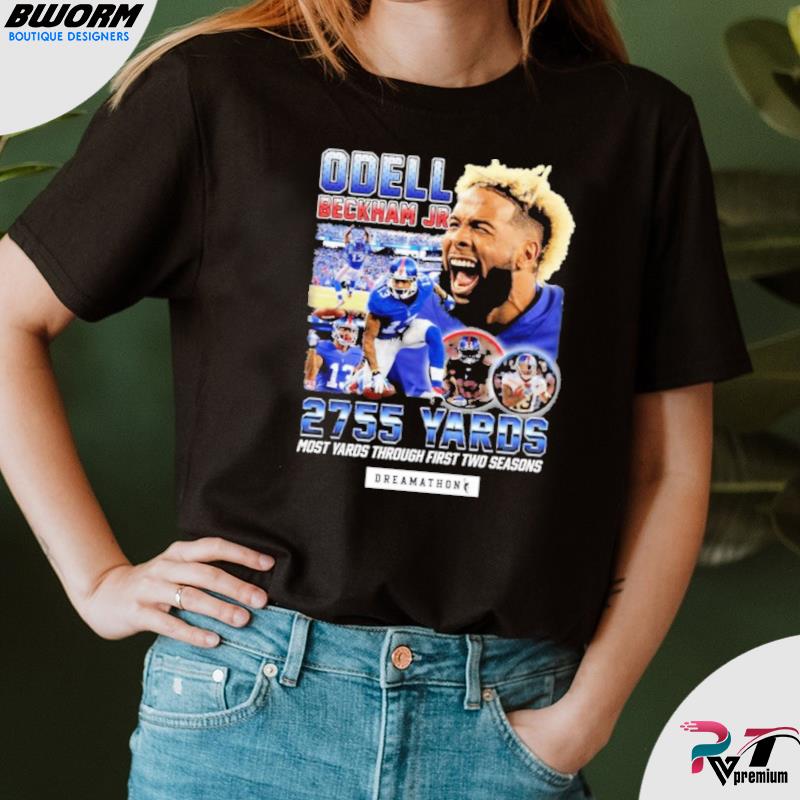 Odell Beckham Jr 2755 Yards Dreamathon Shirt, hoodie, sweater, long sleeve  and tank top