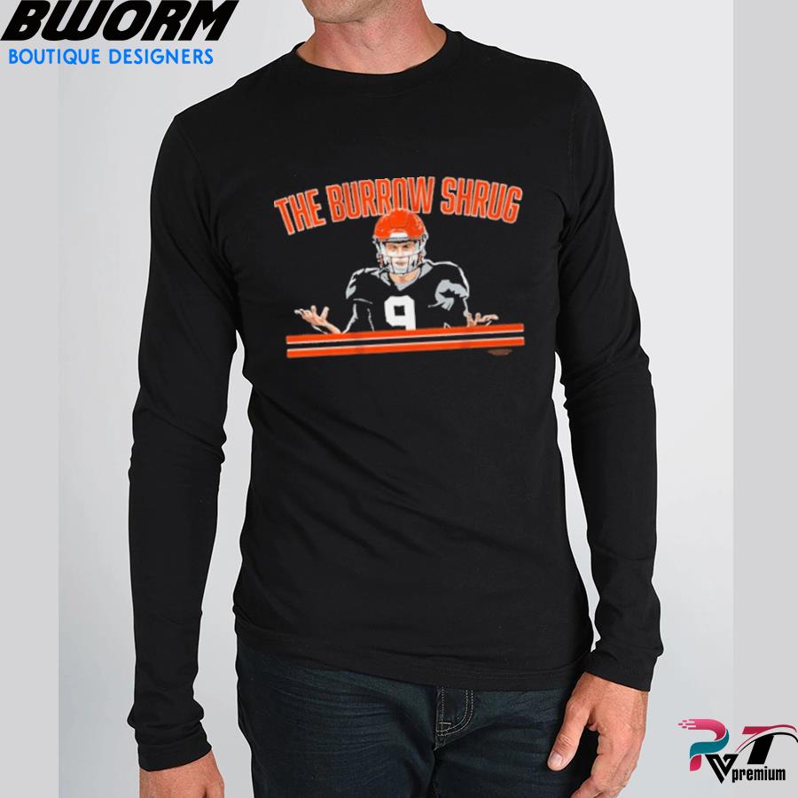 The Joe Burrow Shrug shirt, hoodie, sweatshirt and tank top