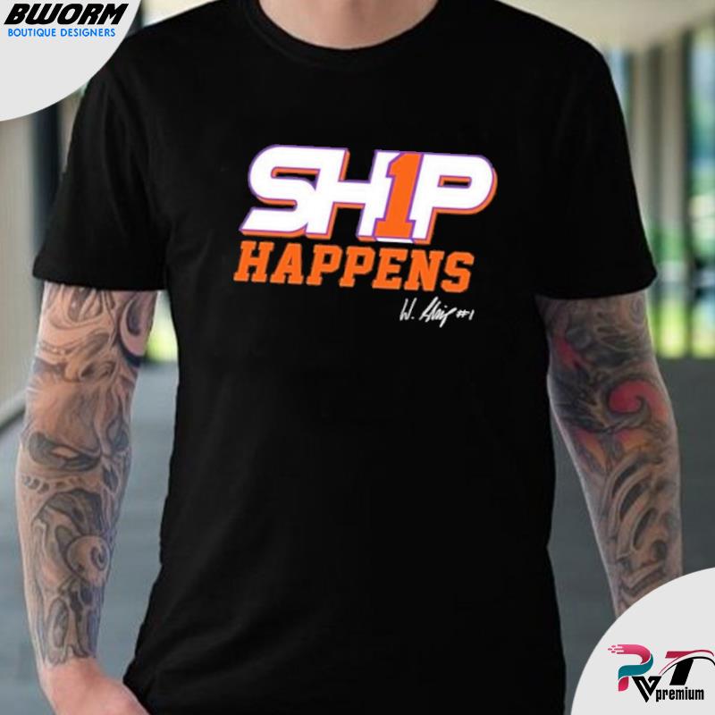 Will-Shipley-Ship-Happens-Clemson-Shirt, hoodie, sweater, long sleeve and  tank top