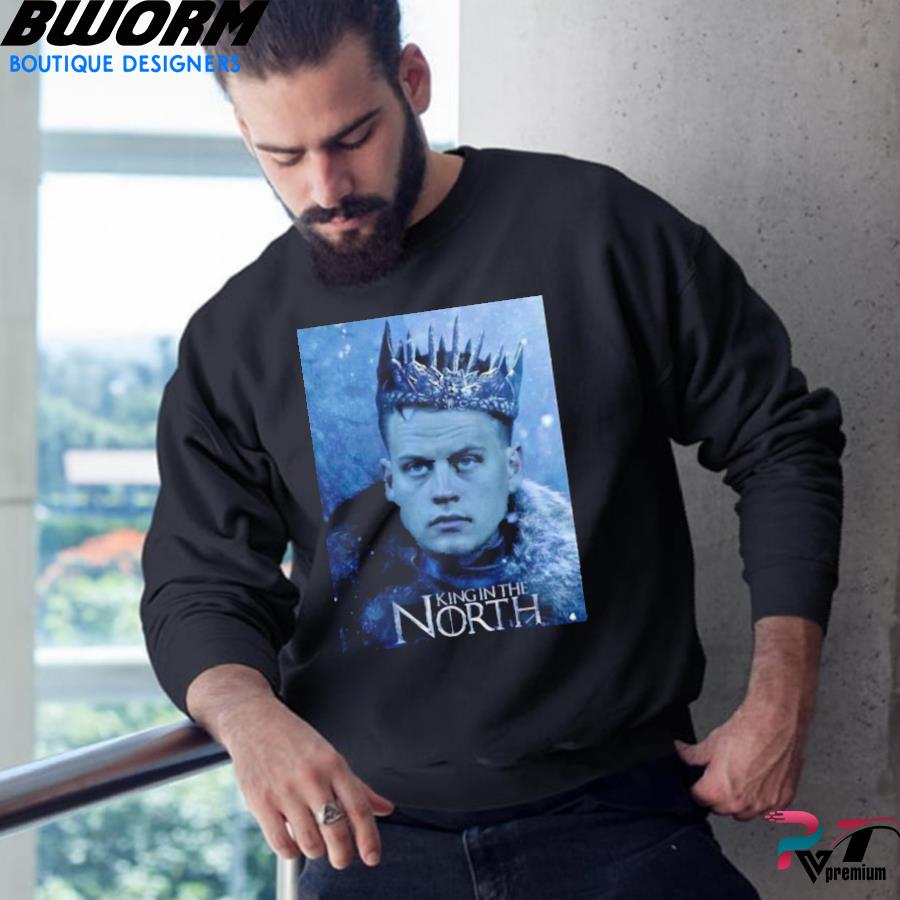 Joe Burrow King In The North Sweatshirt - Teerockin