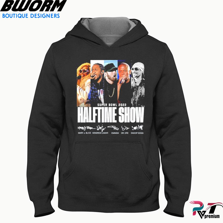 Super Bowl Halftime 2022 Show shirt, hoodie, sweater, long sleeve and tank  top