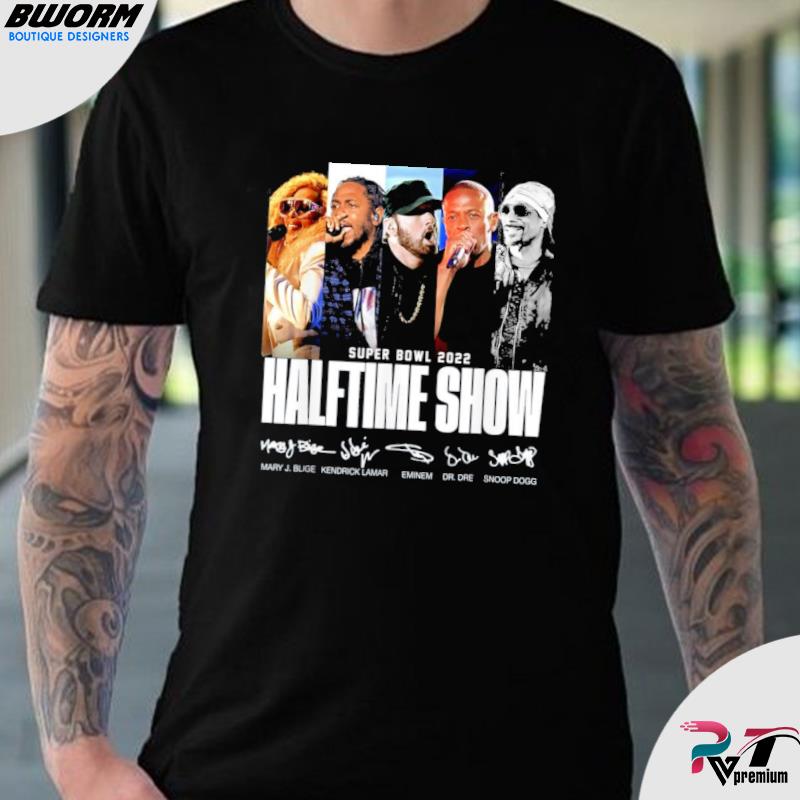 The 2022 Super Bowl Halftime Show t-shirt, hoodie, sweater, long