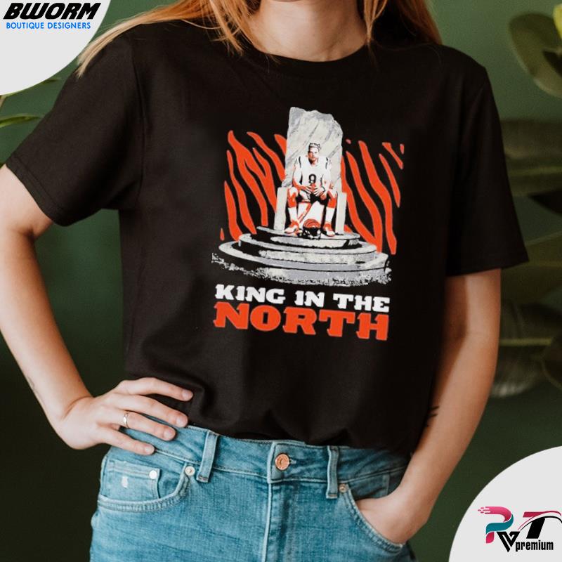 Premium joe burrow king in the north cincinnati bengals 2022 champion afc  north division shirt, hoodie, sweater, long sleeve and tank top