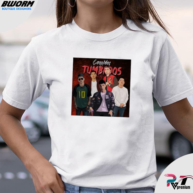 Corridos & Bandas Corridos Tumbados Shirt, hoodie, sweater, long sleeve ...