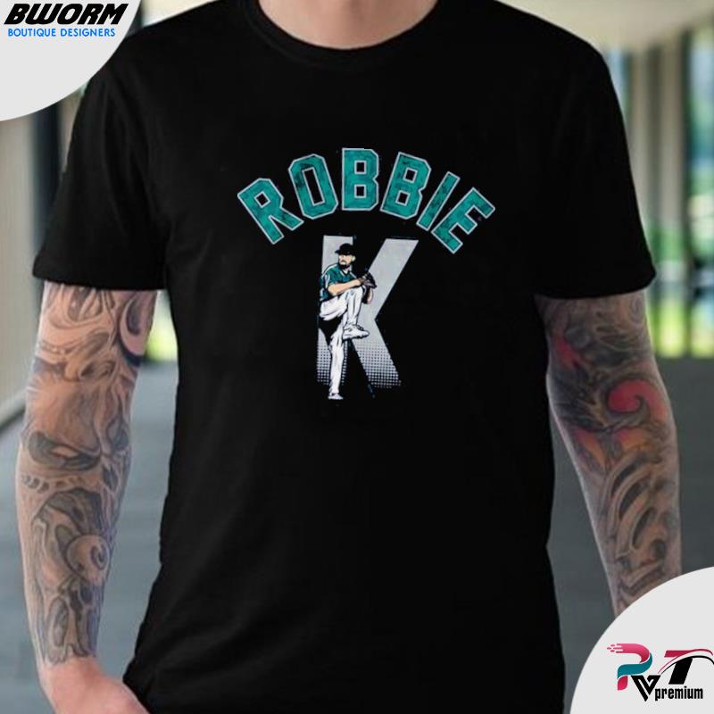 Robbie Ray Robbie K Seattle Shirt, hoodie, sweater, long sleeve