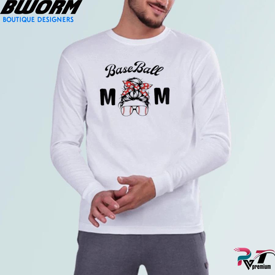 Baseball Mom Mother Day Messy Bun Apparel Bleached Mom Shirt, hoodie,  sweater, long sleeve and tank top