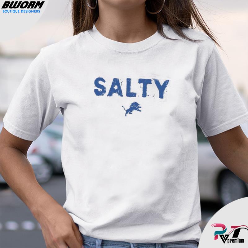 Detroit Lions Salty Shirt, hoodie, sweater, long sleeve and tank top