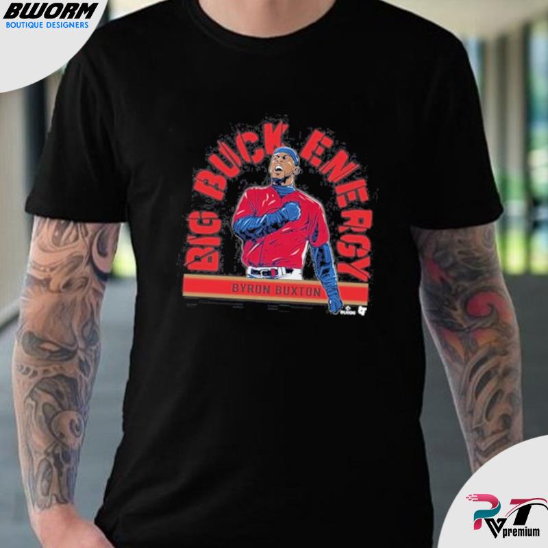 Byron Buxton Big Buck Energy Minnesota Twins Shirt, hoodie