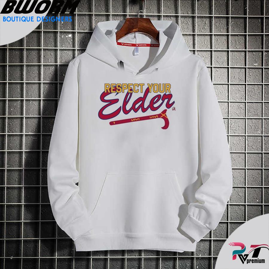 Atlanta braves respect your elder shirt, hoodie, sweater, long sleeve and  tank top