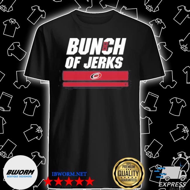 Bunch Of Jerks T-Shirts for Sale