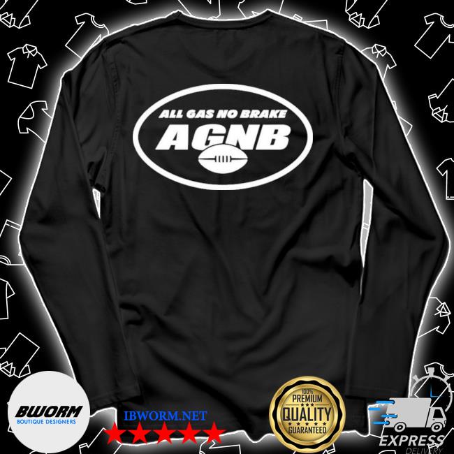 AGNB Alijah Vera-Tucker New York Jets All Gas No Brake Shirt, hoodie,  sweater, long sleeve and tank top