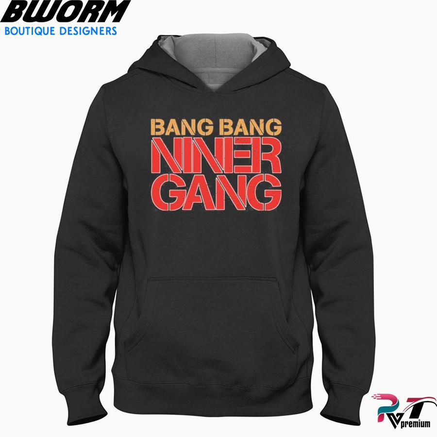 Official Spencer Burford Bang Bang Niner Gang Shirt, hoodie, sweater, long  sleeve and tank top