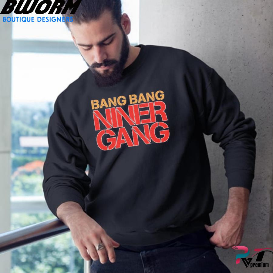 Official Spencer Burford Bang Bang Niner Gang Shirt, hoodie, sweater, long  sleeve and tank top