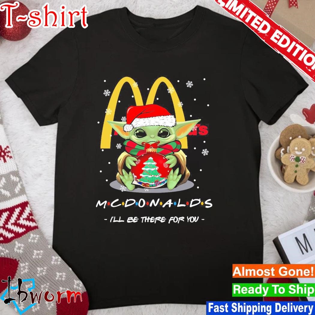 Baby Yoda hat santa McDonalds I'll be there for you logo merry christmas shirt