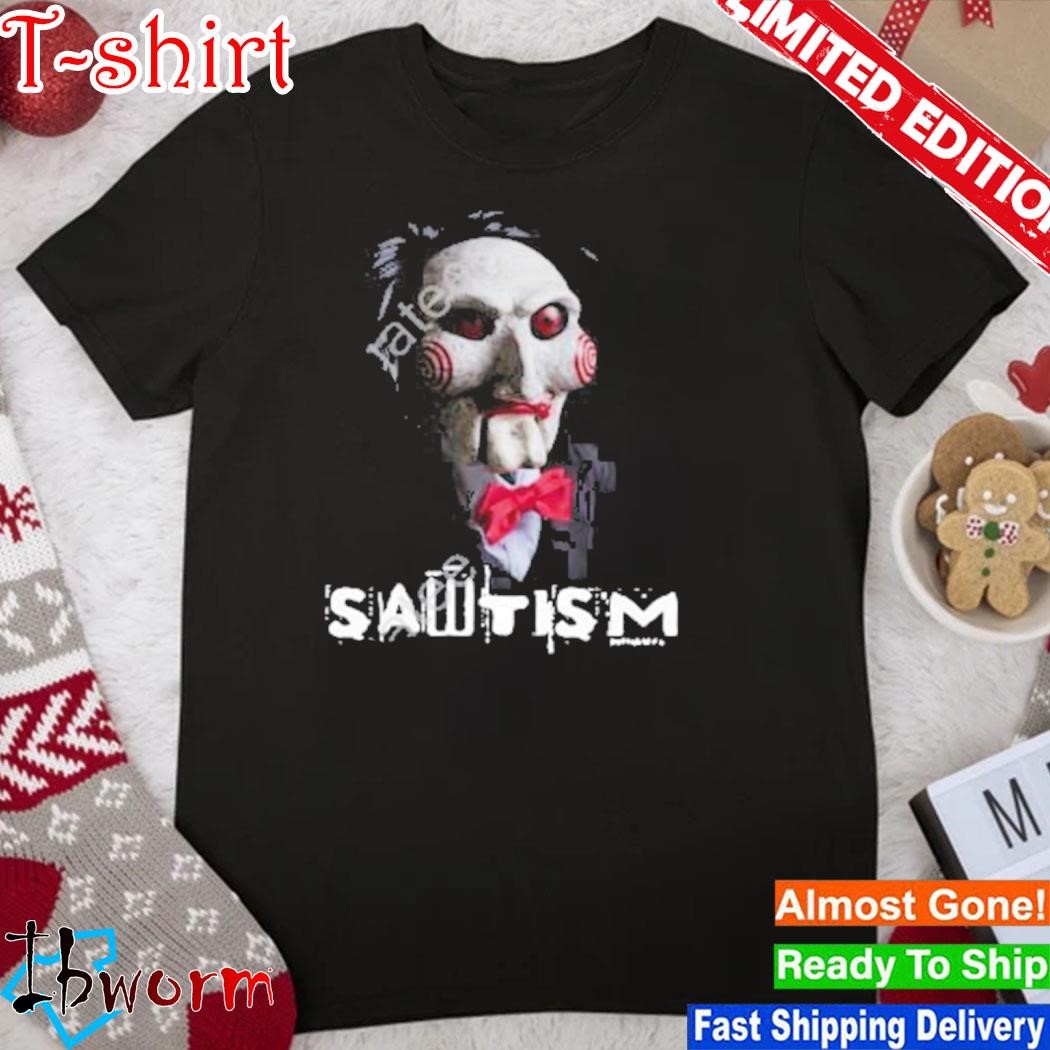 Billy Saw X Sawtism shirt