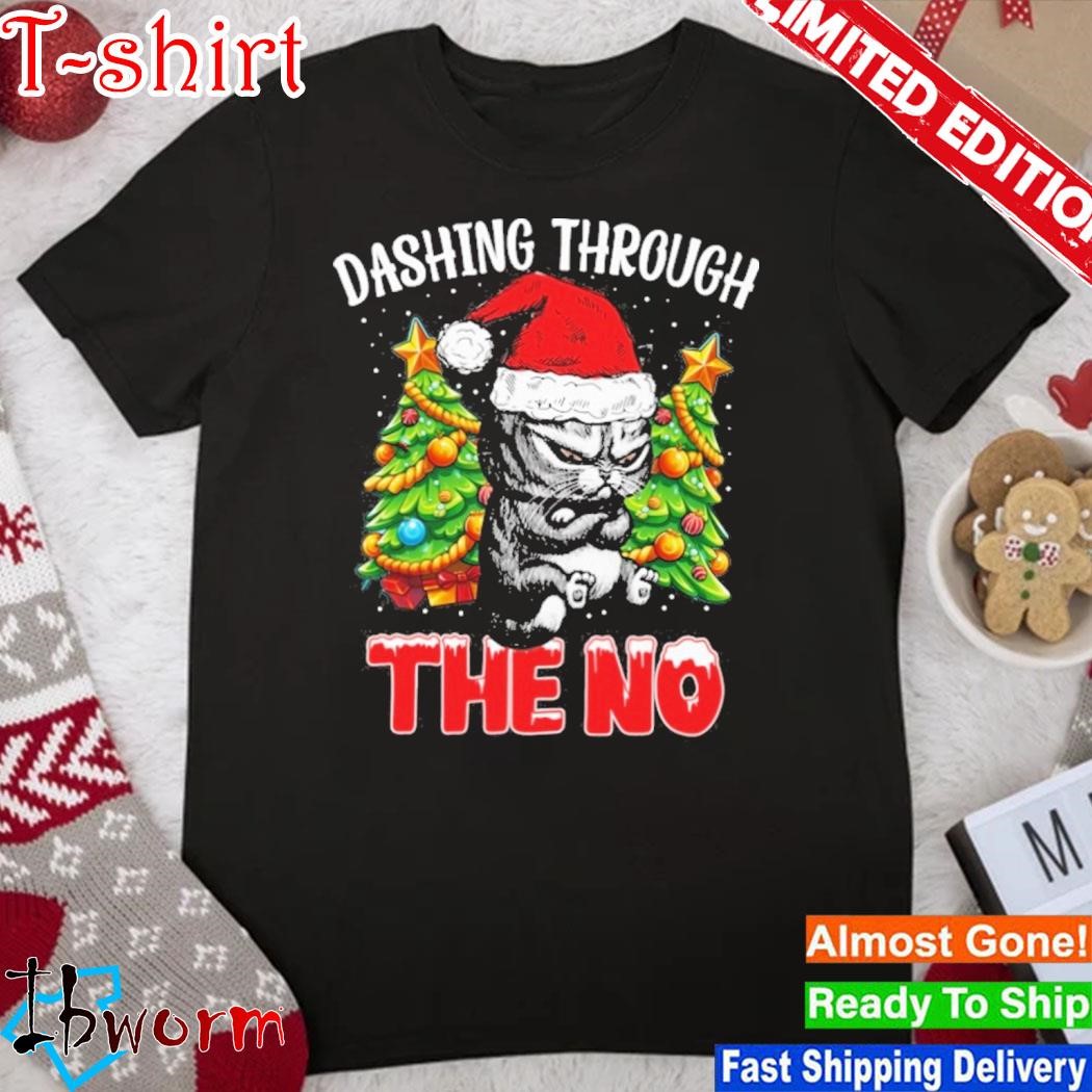 Cat hat santa dashing through the no merry christmas shirt