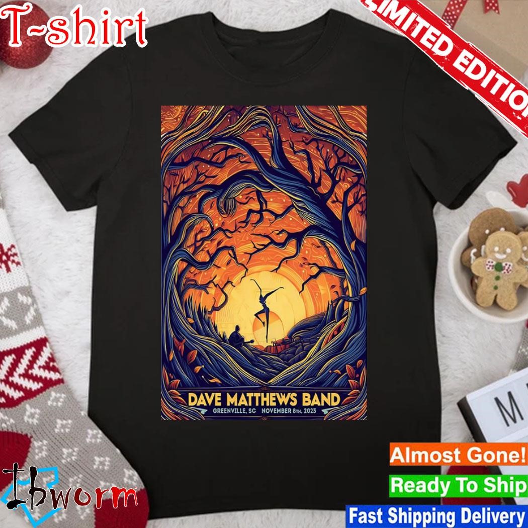 Dave Matthews Band Shows Greenville November 8, 2023 Poster shirt