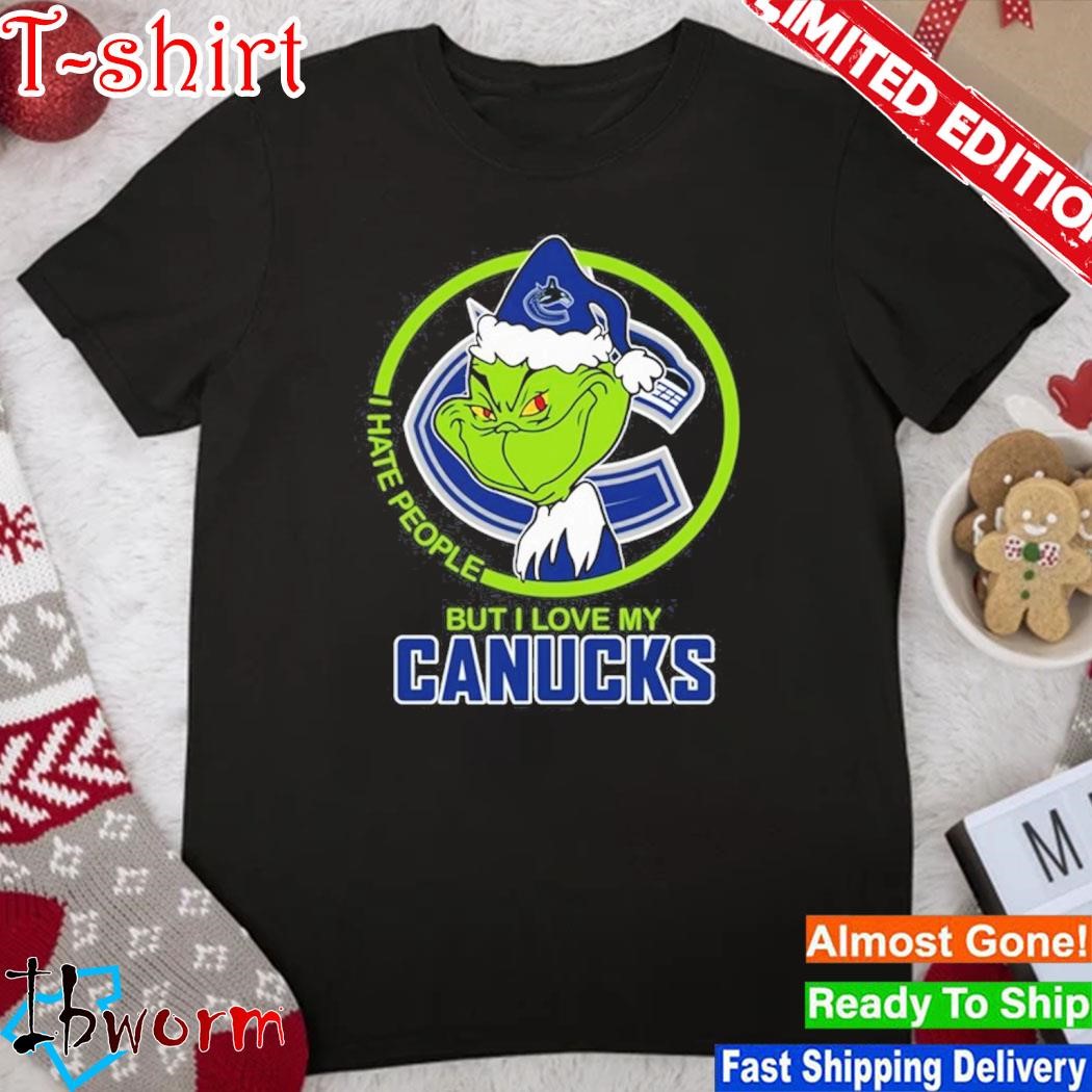 Grinch I love vancouver canucks and Christmas shirt