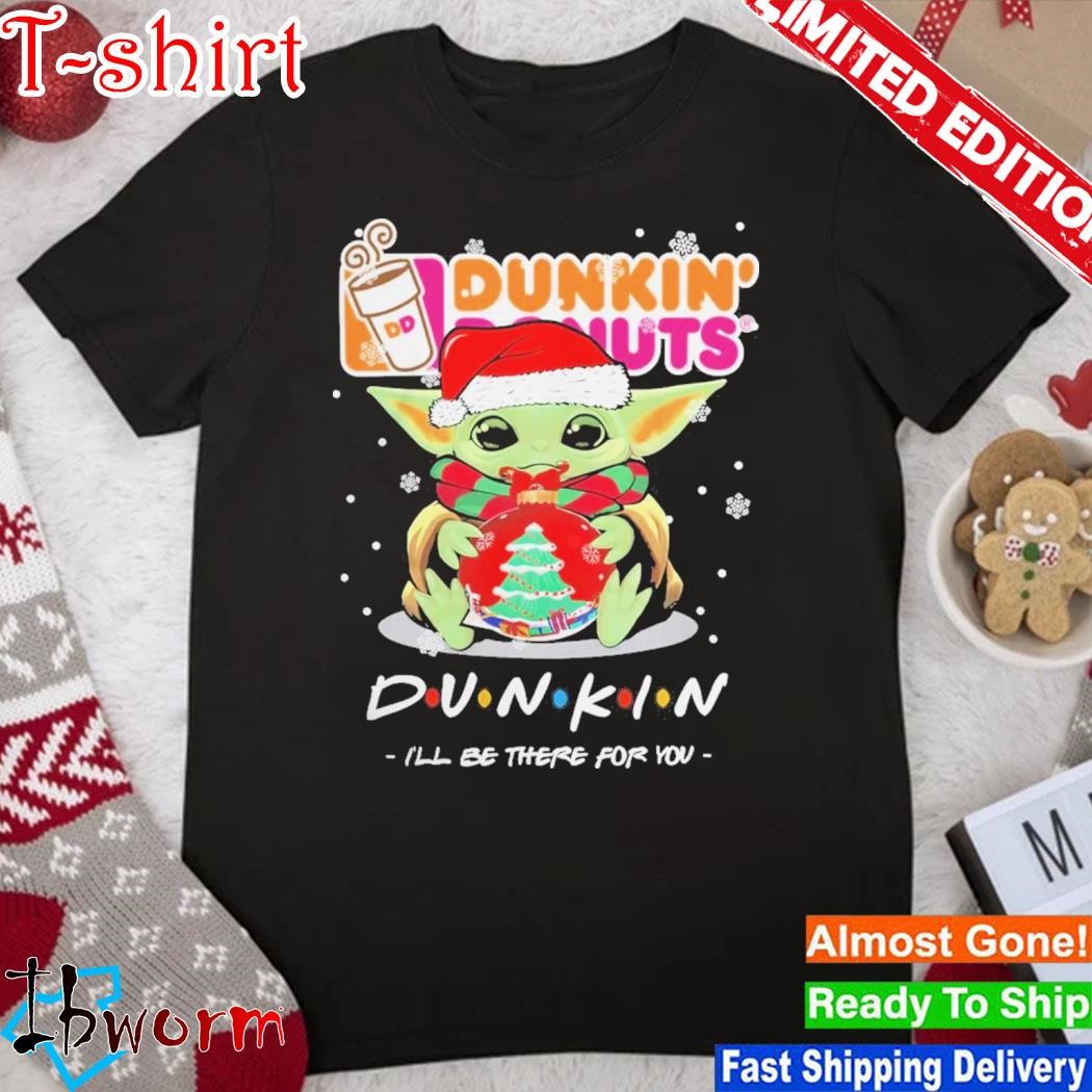 Official baby Yoda Santa Dunkin Donuts I’ll Be There For You Merry Christmas Shirt