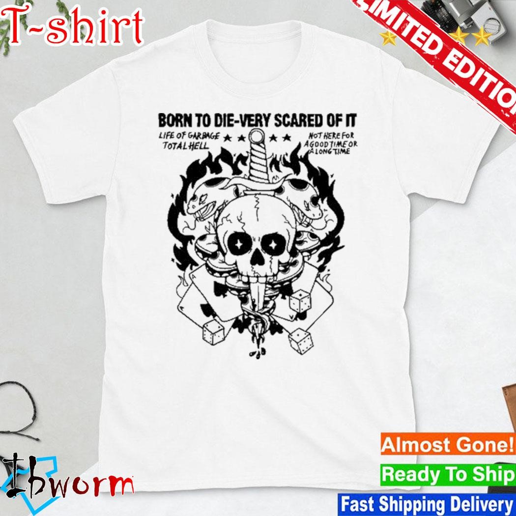 Official bonejail Cool Skull Born To Die-Very Scared Of It Shirt