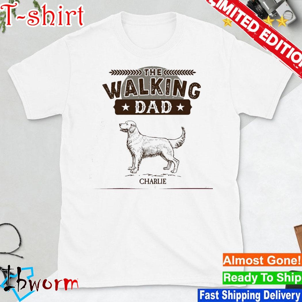 Official charlie dog the walking dad shirt