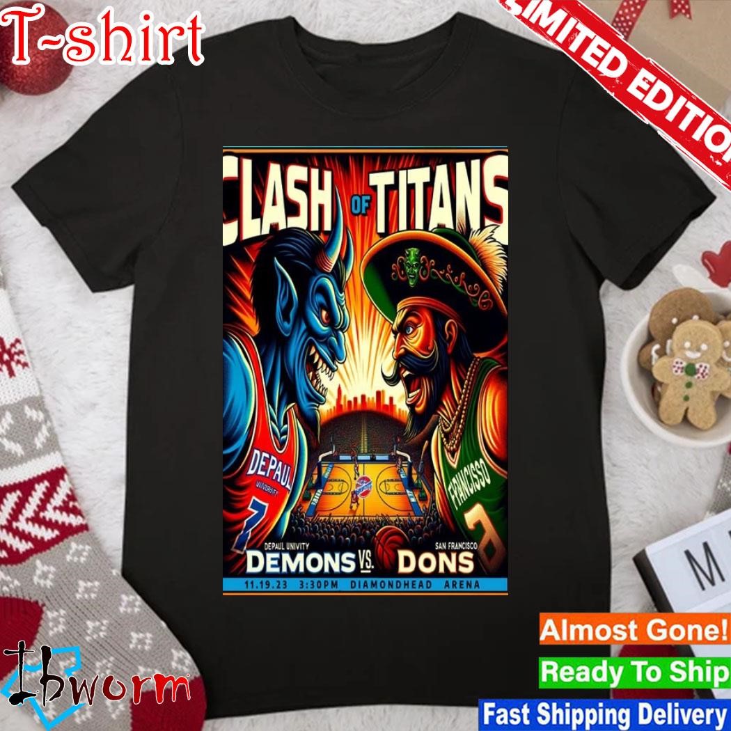 Official clash Of Titans Depaul Univity Demons Vs. San Francisco Dons November 19, 2023 Diamondhead Arena Poster shirt
