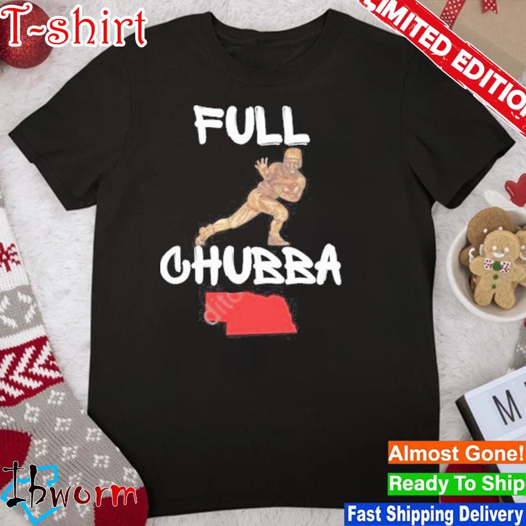 Official full Chubba Shirt