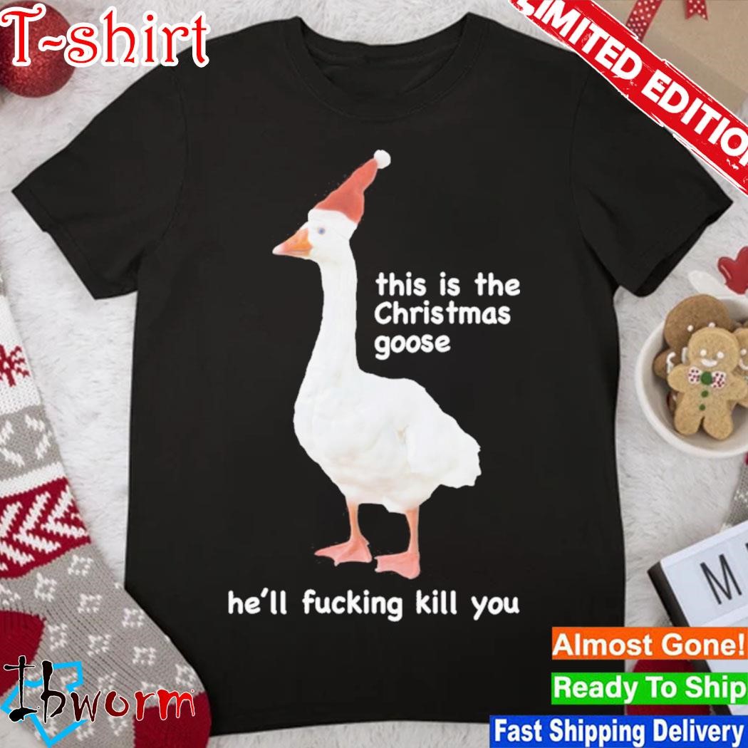 Official gotfunnymerch The Christmas Goose Shirt
