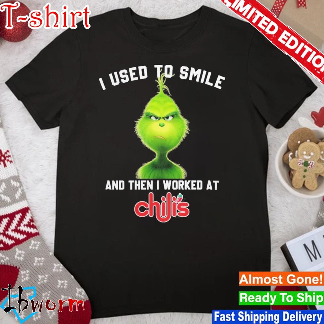 Official grinch I Used To Smile And Then I Worked At Chili’s 2023 Shirt