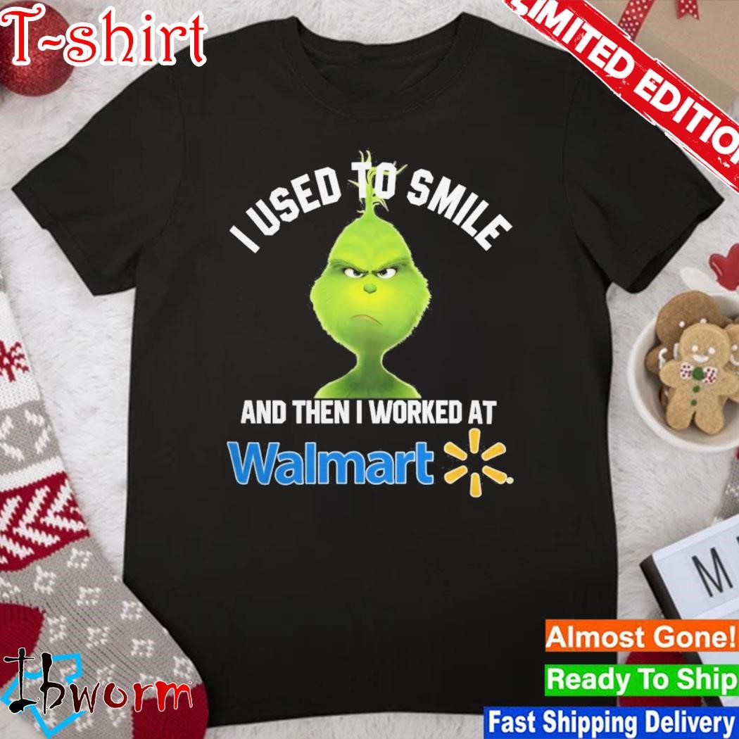 Official grinch I Used To Smile And Then I Worked At Walmart 2023 Shirt