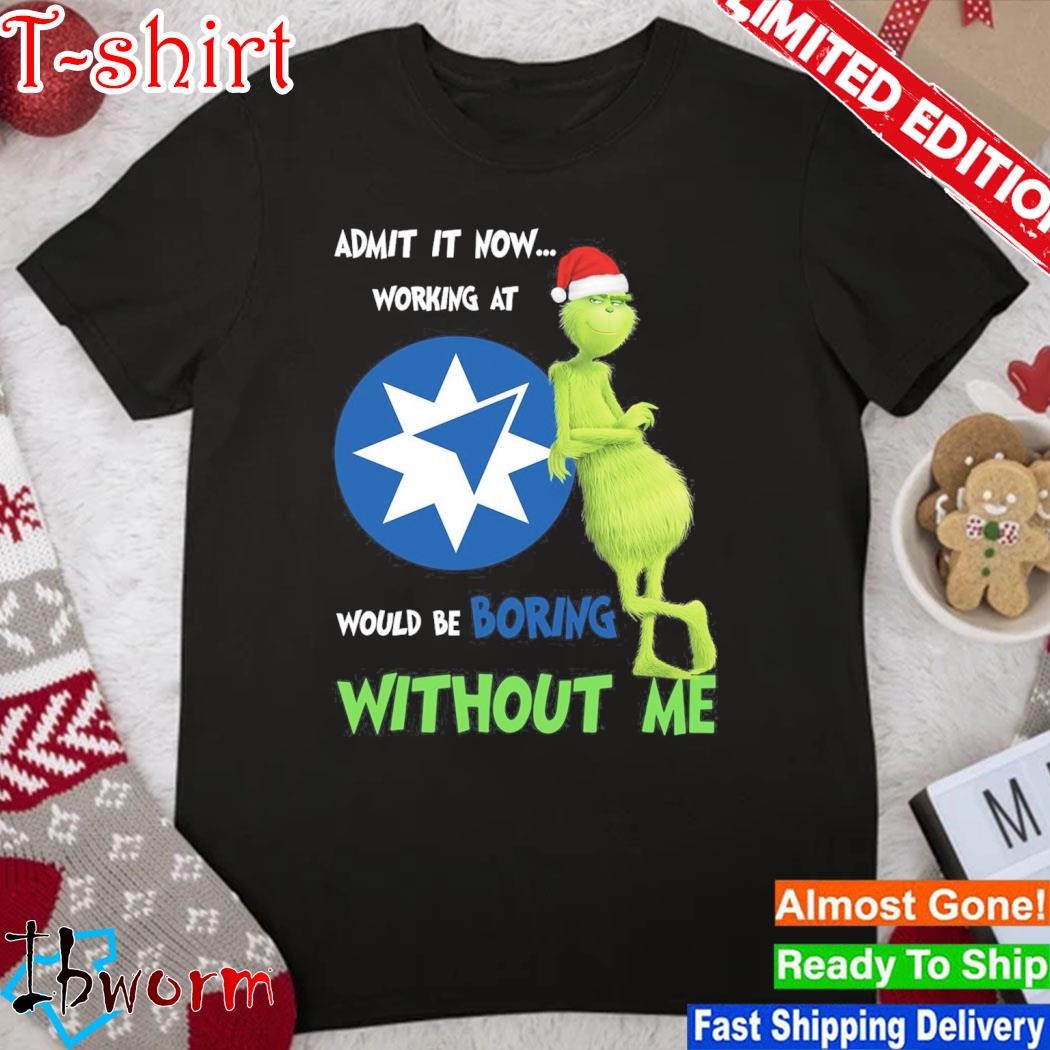 Official grinch hat santa admit it now working at Ameriprise Financial would be boring without me logo christmas shirt