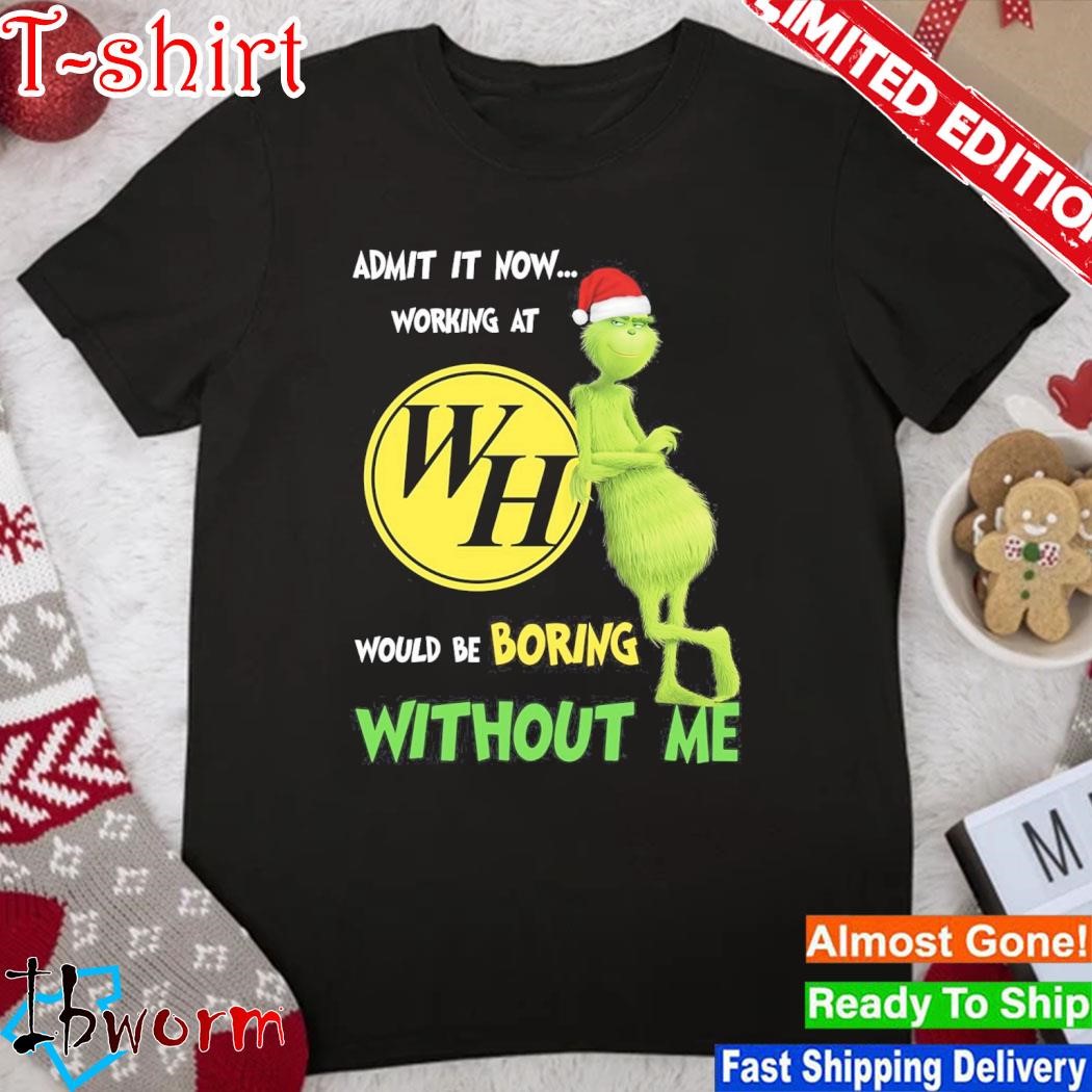 Official grinch hat santa admit it now working at Waffle House would be boring without me logo christmas shirt