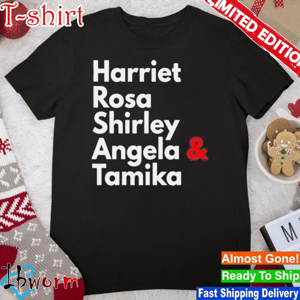 Official harriet Rosa Shirley Angela Tamika T-Shirt