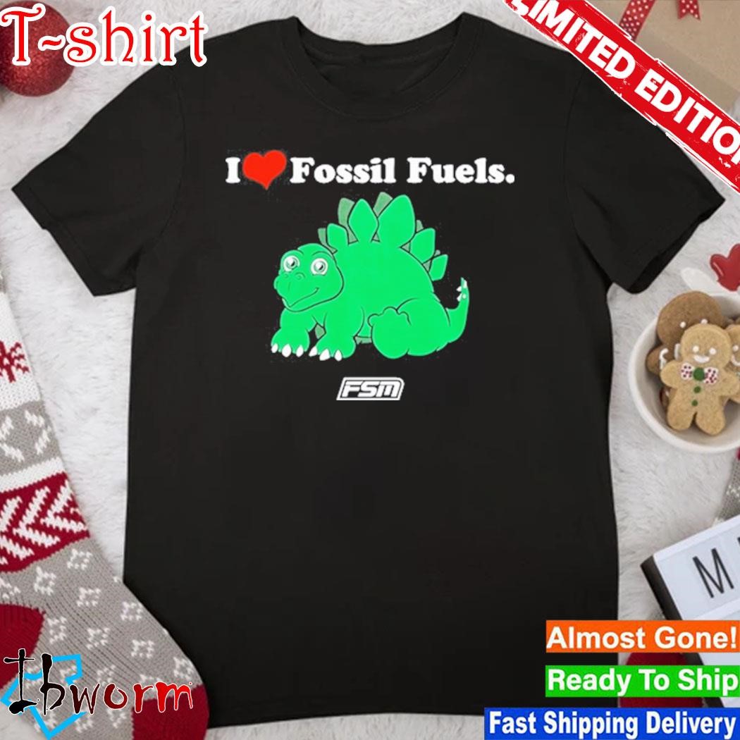 Official i Love Fossil Fuels 2023 Shirt