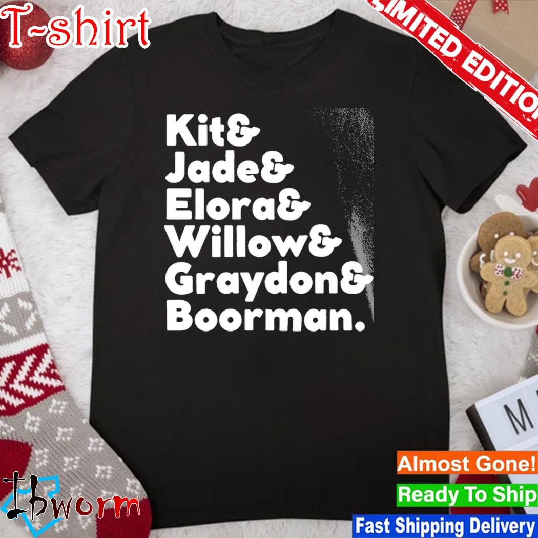Official lokidokie Kit And Jade And Elora And Willow And Graydon And Boorman Shirt