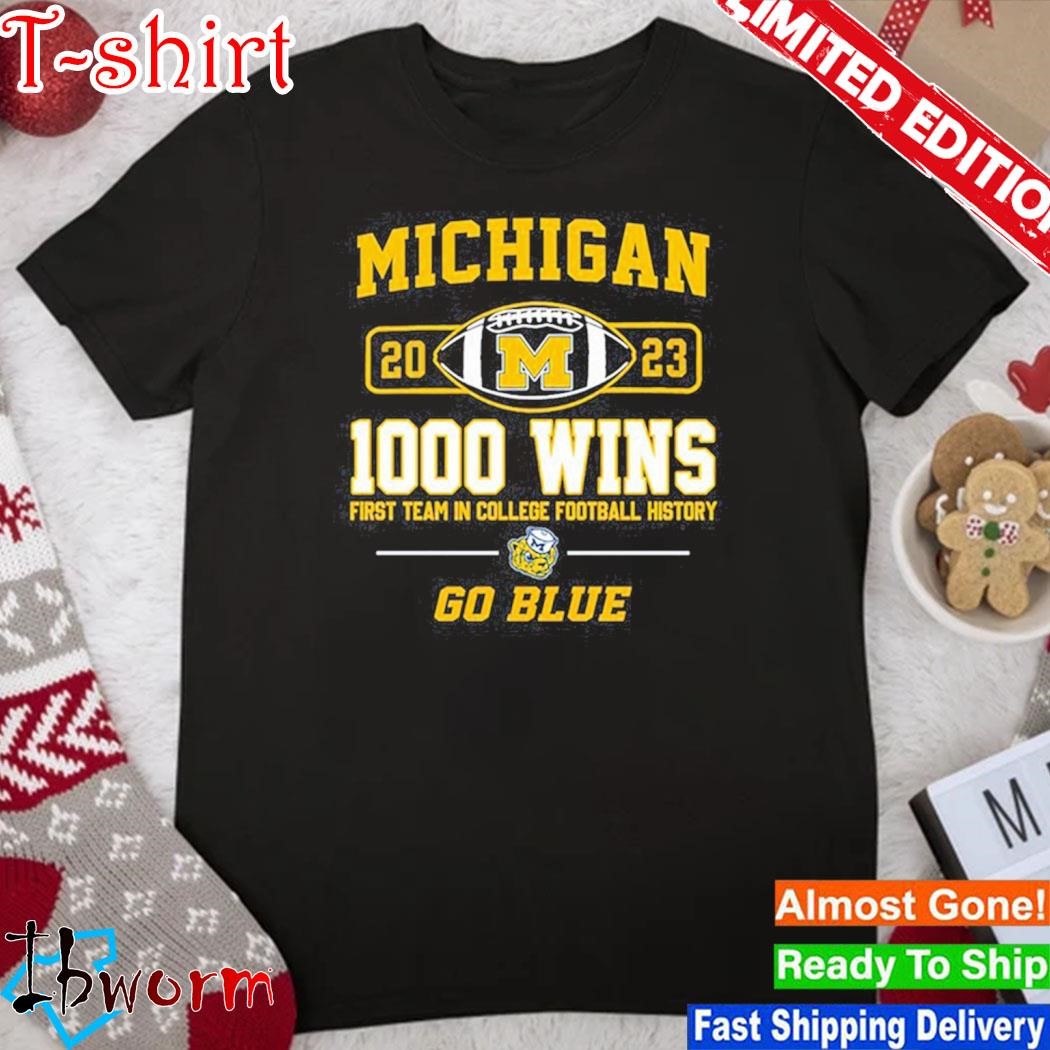 Official michigan Wolverines 2023 1000 Wins First Team In College Football History Shirt