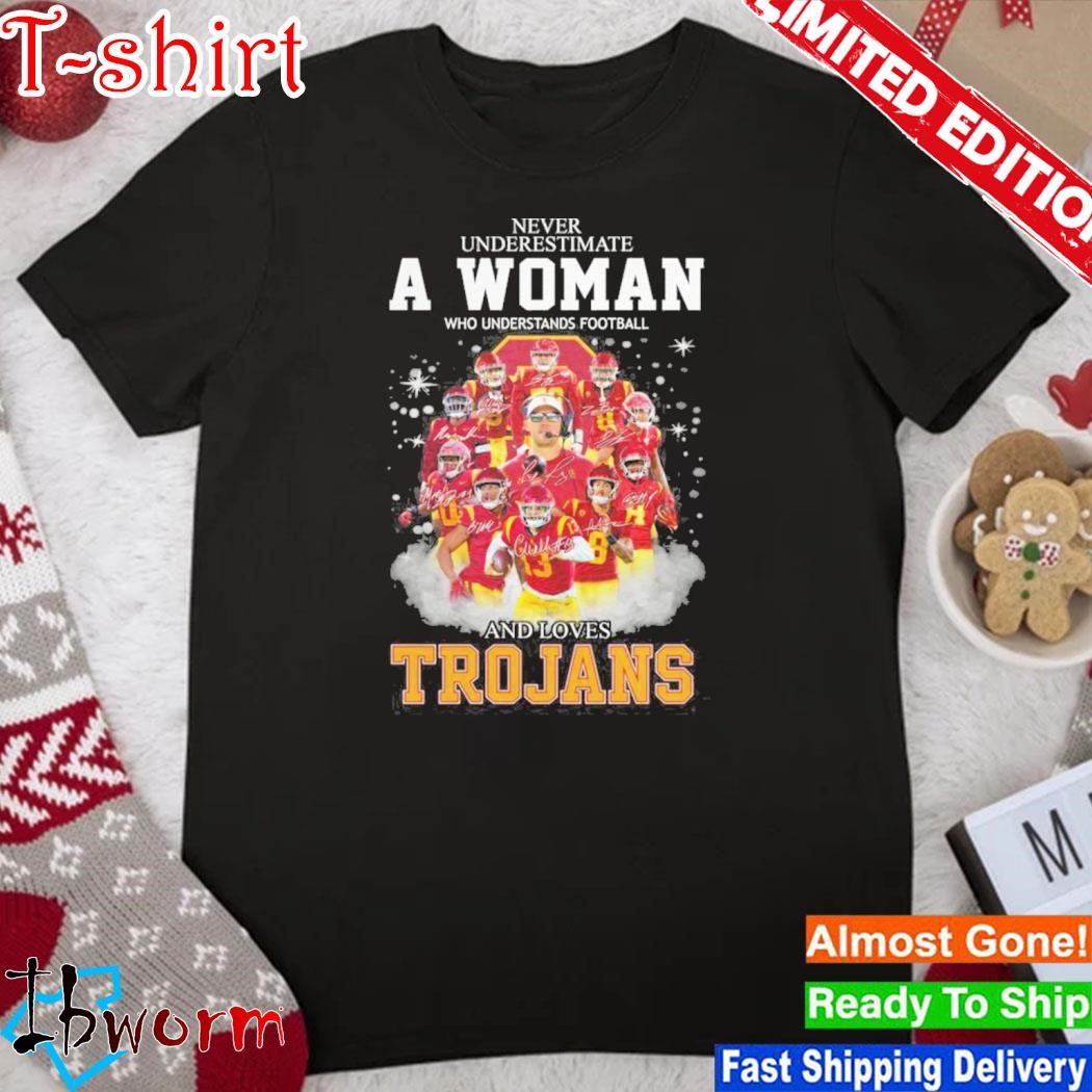 Official never Underestimate A Woman Who Understands Football And Loves USC Trojans Signatures T-Shirt