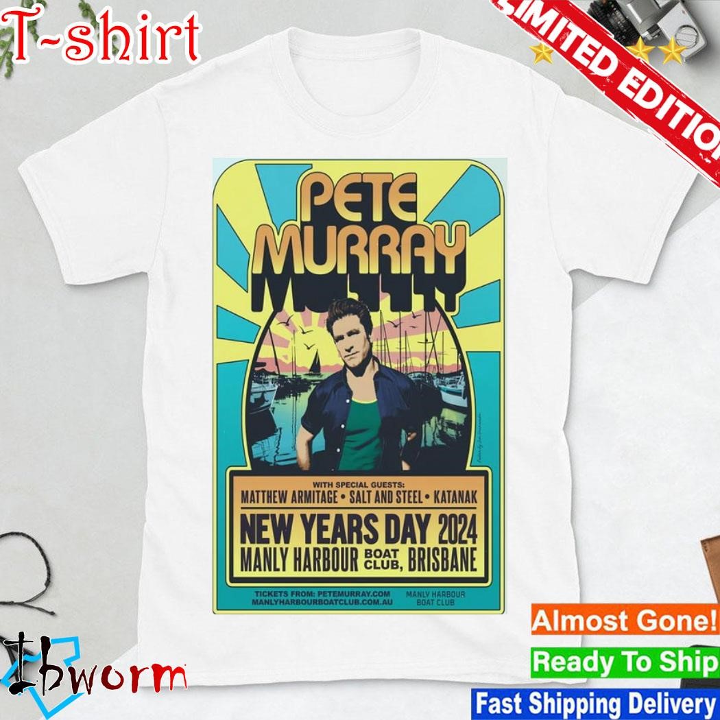 Official pete Murray New Years Day 2024 Manly Harbour Boat Club Brisbane shirt