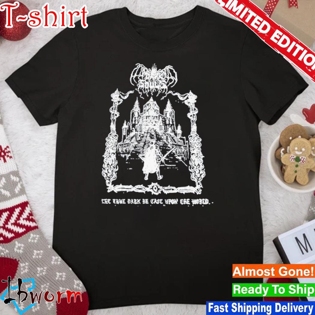 Official the True Dark Be Cast Upon Cre World Shirt