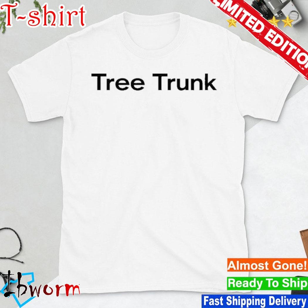 Official tree Trunk Shirt