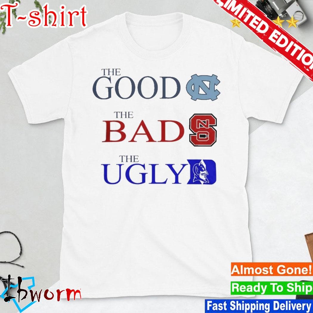 Official unc The Good Nc State Wolfpack The Bad Duke Blue Devils The Evil Shirt