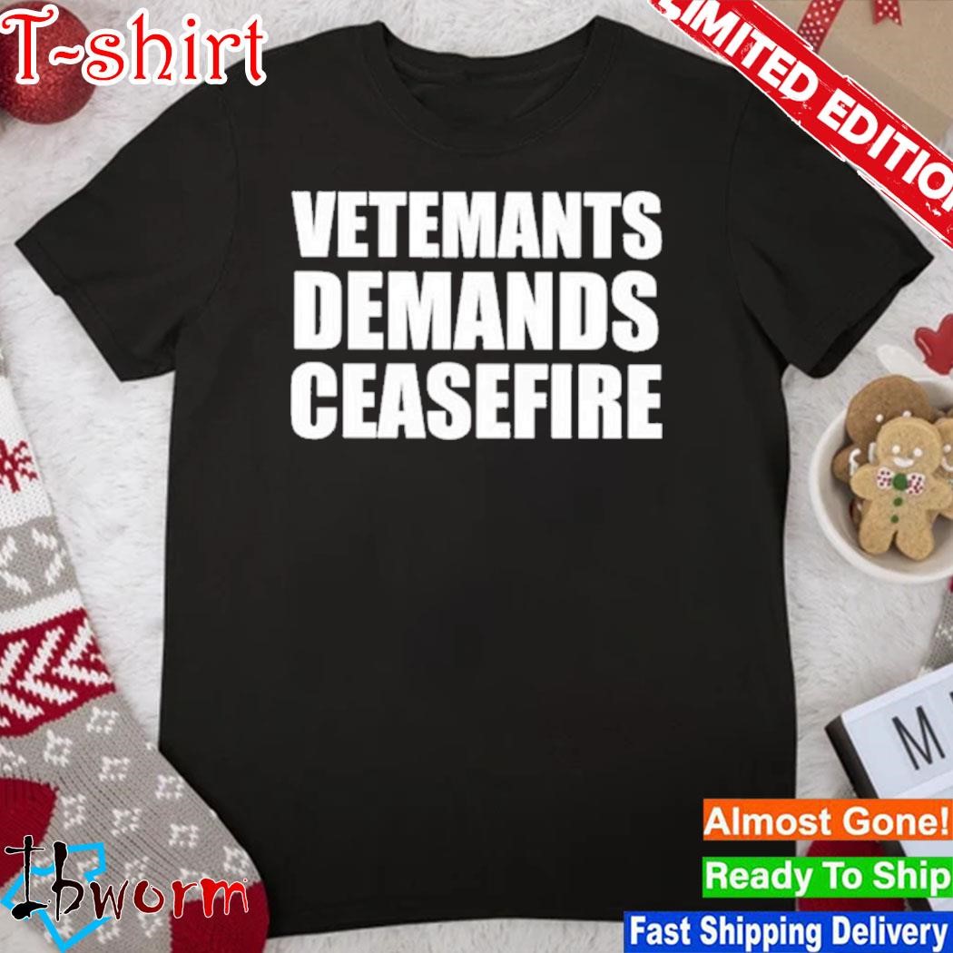 Official vetements Demands Ceasefire Shirt