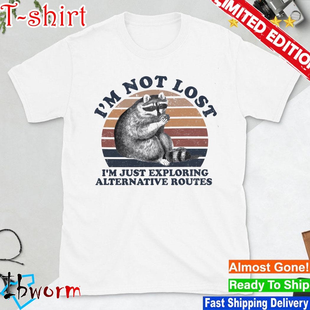 Raccoon I'm not lost I'm just exploring alternative routed shirt