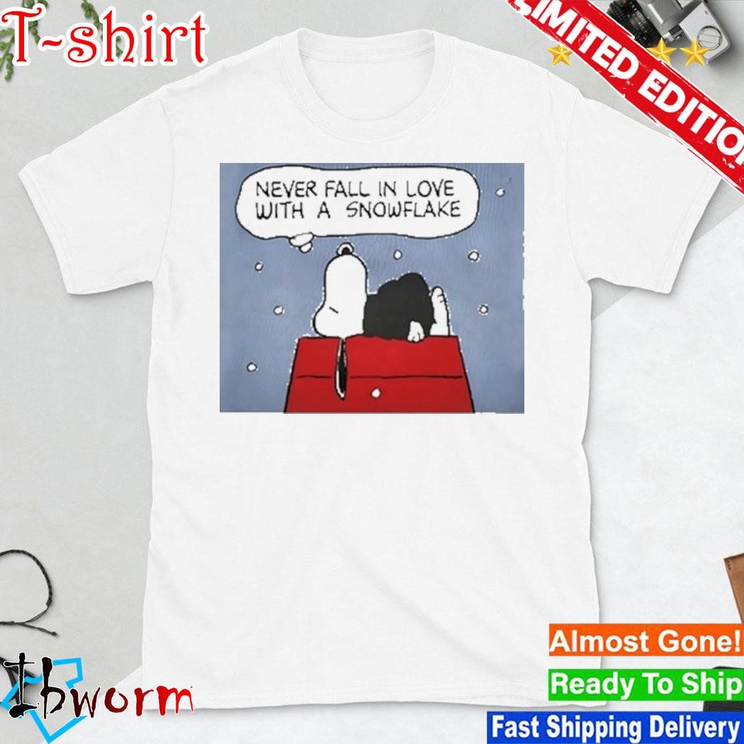 Snoopy Never Fall In Love With A Snowflake shirt